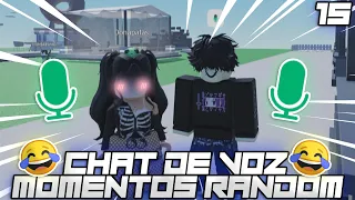 ROBLOX CHAT DE VOZ MOMENTOS RANDOM Y DIVERTIDOS 15#😍😍