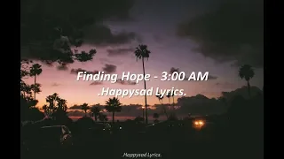 Finding Hope - 3:00 AM (Lyrics)