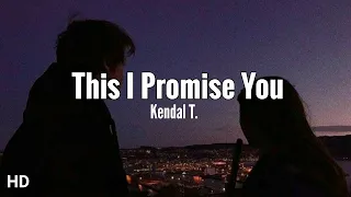 This I Promise You - Kendal T. (Lyrics)| LoveSync