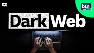 Explaining the Dark Web? | BTN High