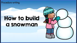 How to build a snowman - Procedure Writing - TpT