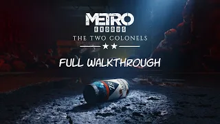 Metro Exodus - The Two Colonels (DLC) | Longplay Walkthrough