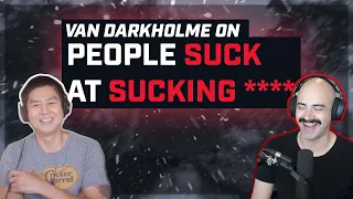 People SUCK at SUCKING | Getting to Know Van Darkholme