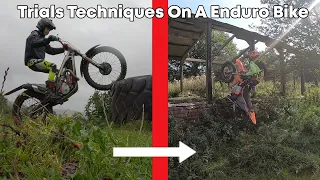 Trials Techniques On An Enduro Bike !!!