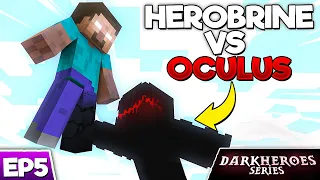 Herobrine vs Oculus in Minecraft DarkHeroes [S2 Episode 5]