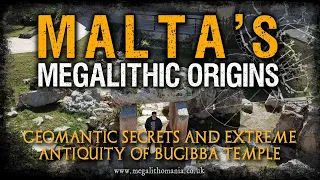Malta's Megalithic Origins | Buġibba Temple, Geomantic Secrets & Extreme Antiquity | Megalithomania