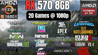 RX 570 8GB + RYZEN 5 5600X | 2023 | 20 Games @ 1080p
