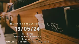 BenBinFro Sunday Sermons - Pentecost - Sunday 19th May 2024