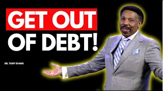 PROPHETIC WORD - How to Get Out Of Debt || Tony Evans Sermon