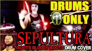 SEPULTURA - ROOTS BLOODY ROOTS - DRUM COVER by FRANKY COSTANZA - DRUMS ONLY