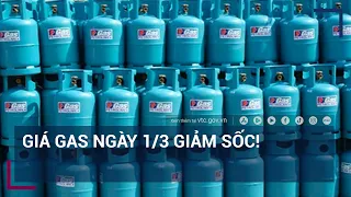 Giá gas ngày 1/3 giảm sốc! | VTC Tin mới