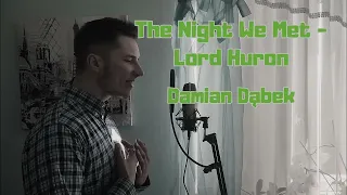 The Night We Met - Damian Dąbek (Lord Huron cover)