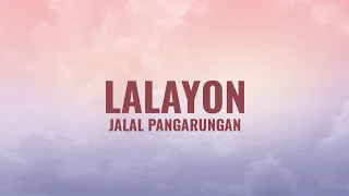 Lalayon - Jalal Pangarungan (Maranao Cover Lyrics)