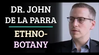 Simulation #492 Dr. John de la Parra - Ethnobotany