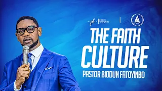 The Faith Culture | Pastor Biodun Fatoyinbo | DPE 05-09-2023