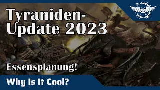 "Why is it cool?" - Tyraniden-Update (Ende 2023)