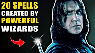 20 Spells CREATED by Powerful Wizards - Harry Potter Explained
