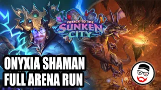 Onyxia Shaman Full Arena Run | Voyage to the Sunken City | Hearthstone