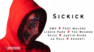 Sickick ✘ DMX ✘ Post Malone ✘ Linkin Park ✘ The Weeknd ✘ Spice ✘ Justin Bieber ✘ Ja Rule ✘ Ashanti 🎧