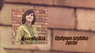 Halina Kunicka - Upływa szybko życie [Official Audio]