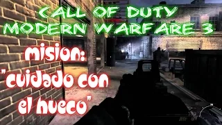 CALL OF DUTY MODERN WARFARE 3 ESPAÑOL HD - Misión "Cuidado con el Hueco"