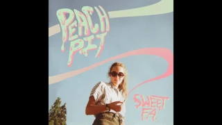PEACH PIT - Sweet FA (Full Album 2016)