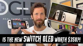 Is the Switch OLED Worth $350?!