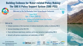 Building Evidence for Water related Policy Making: The SDG 6 Policy Support System SDG PSS (SDG-PSS)