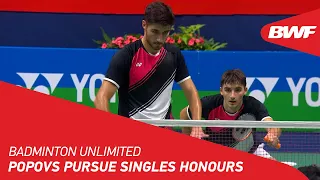 Badminton Unlimited | Popovs Pursue Singles Honours | BWF 2022