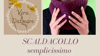 Come fare uno scaldacollo semplice per principianti prima parte. vera dalmare