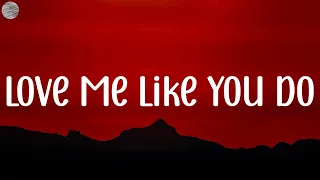 Ellie Goulding - Love Me Like You Do (Lyrics) | Maroon 5, Imagine Dragons, ..(Mix)