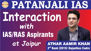 Interaction with IAS/RAS Aspirants at Jaipur  |  Aathar Aamir Khan, 2nd Rank (2015) Rajasthan Cadre