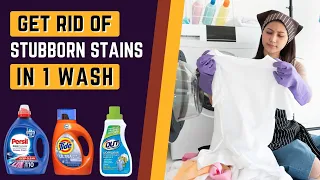 Best Stain Remover Detergent - Get Rid of Stubborn Stains in One Wash