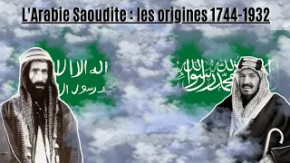 L'histoire de la formation de l'Arabie Saoudite (1744-1932)