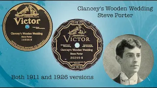 "Clancey's Wooden Wedding" by Steve Porter 1911 and 1926