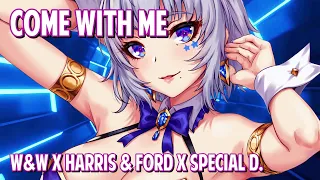 Nightcore - Come With Me (W&W x Harris & Ford x Special D.) (Lyrics)