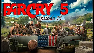 Far Cry 5 : Gameplay Episode 11