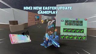 MM2 CLAIMING EVERYTHING IN THE NEW EASTER UPDATE + GAMEPLAY (KEYBOARD ASMR)