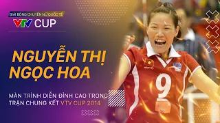 Việt Nam - Thái Lan | Trận đấu đỉnh cao của Ngọc Hoa ngày ấy | VTV Cup 2014