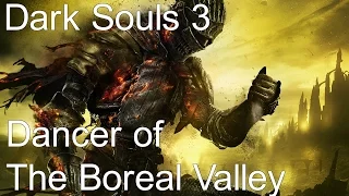 Dark Souls 3 - Dancer of the Boreal Valley (60FPS)