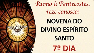 Novena do Espírito Santo - 7º Dia