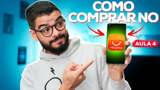 COMO COMPRAR NO ALIEXPRESS? | CURSO DE IMPORTAÇÃO - AULA 4