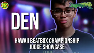 DEN | Hawaii Beatbox Championship 2022 | Judge Showcase