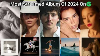 Most Streamed Album Of 2024 On Spotify *So Far