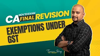 Exemptions under GST | CA Final - IDT | Revision