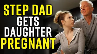 STEP DAD Gets Daughter PREGNANT!!!!