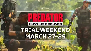 Predator: Hunting Grounds - Official Hunt Or Escape The Predator Trial Weekend Trailer