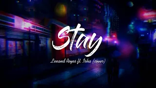 Stay - Rihanna ft. Mikky Ekko (Anton Reyes x Isha) [Cover]