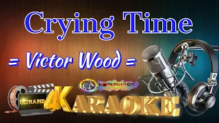 Crying Time - Victor Wood - HD KARAOKE 🎤🎶