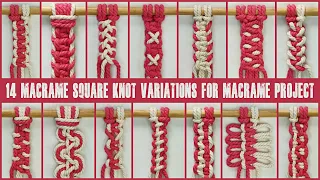 14 Macrame Square Knot Variations for Macrame Project | Macrame Knot Tutorial